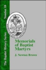 Image for Memorials of Baptist Martyrs : With a Preliminary Historical Essay