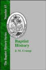Image for Baptist History : From the Foundation of the Christian Church to the Close of the Eighteenth Century