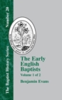 Image for The Early English Baptists - Vol. 1