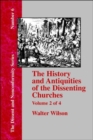 Image for History &amp; Antiquities of the Dissenting Churches - Vol. 2