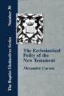 Image for Ecclesiastical Polity of the New Testament