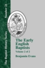 Image for The Early English Baptists - Volume 2