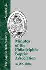Image for Minutes of the Philadelphia Baptist Association : From 1707 to 1807, Being the First One Hundred Years of Its Existence