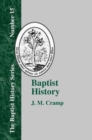 Image for Baptist History : From the Foundations of the Christian Church to the Close of the Eighteenth Century