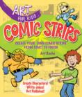 Image for Comic strips  : create your own comic strips from start to finish