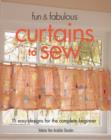 Image for Fun &amp; fabulous curtains to sew  : 15 easy designs for the complete beginner