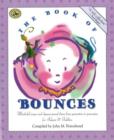 Image for The Book of Bounces : First Steps in Music for Infants and Toddlers
