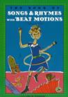Image for The book of songs &amp; rhymes with beat motions  : let&#39;s clap our hands together