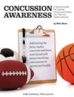 Image for Concussion awareness  : a resource guide for coaches, trainers &amp; athletes, plus teachers, parents &amp; fans