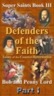 Image for Defenders of the Faith Part I