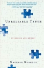 Image for Unreliable Truth : On Memoir and Memory