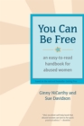 Image for You can be free  : an easy-to-read handbook for abused women
