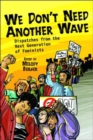 Image for We Don&#39;t Need Another Wave