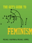 Image for The Guy&#39;s Guide to Feminism