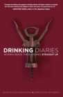 Image for Drinking diaries: women serve their stories straight up