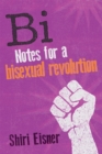 Image for Bi  : notes for a bisexual revolution