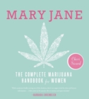 Image for Mary Jane  : the complete marijuana handbook for women