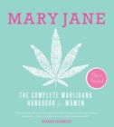 Image for Mary Jane: the complete marijuana handbook for women