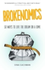 Image for Brokenomics: 50 Ways to Live the Dream on a Dime