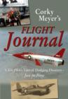 Image for Corky Meyer&#39;s Flight Journal : A Test Pilot&#39;s Tales of Dodging Disasters - Just In Time