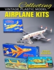 Image for COLLECTING VINTAGE PLASTIC MODEL AIRPLAN