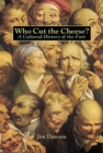 Image for Who Cut the Cheese? : A Cultural History of the Fart
