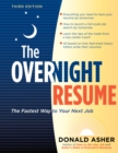 Image for The overnight râesumâe  : the fastest way to your next job