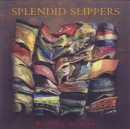Image for Splendid Slippers : A Thousand Years of an Erotic Tradition