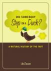 Image for Did Somebody Step on a Duck?: A Natural History of the Fart