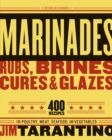 Image for Marinades, rubs, brines, cures and glazes