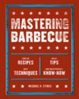 Image for Mastering barbecue  : tons of recipes, hot tips, neat techniques, and indispensable know how