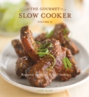 Image for The gourmet slow cooker  : regional comfort-food classicsVol. 2