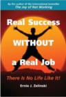 Image for Real success without a real job  : there is no life like it