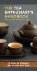 Image for The Tea Enthusiast&#39;s Handbook