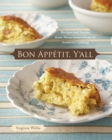 Image for Bon appetit, y&#39;all  : stories and recipes from three generations of Southern cooking
