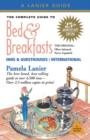 Image for The complete guide to bed &amp; breakfasts, inns, &amp; guesthouses in the USA, Canada, &amp; worldwide
