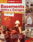 Image for Ultimate Guide to Basements, Attics and Garages