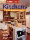 Image for Ultimate guide to kitchens  : plan, remodel, build