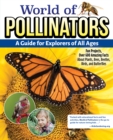Image for World of Pollinators: A Guide for Explorers of All Ages