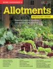 Image for Home gardener&#39;s allotments  : preparing, planting, improving and maintaining an allotment
