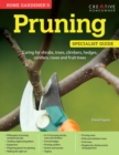 Image for Home Gardener&#39;s Pruning : Caring for shrubs, trees, climbers, hedges, conifers, roses and fruit trees