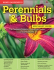 Image for Home gardener&#39;s perennials and bulbs  : the complete guide to growing 58 flowers in your backyard