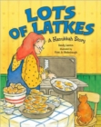Image for Lots of latkes  : a Hanukkah story