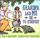 Image for Grandpa and Me on Tu B&#39;Shevat