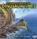 Image for Flying Giants of Dinosaur Times