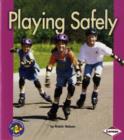 Image for Playing Safely