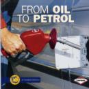 Image for From Oil to Petrol