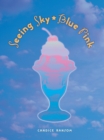 Image for Seeing Sky-Blue Pink
