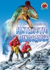 Image for The search for Antarctic dinosaurs
