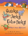 Image for Quirky, jerky, extra perky: more about adjectives